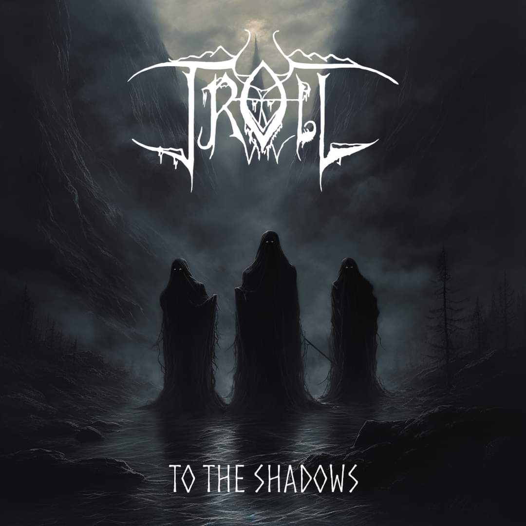 Troll - To the Shadows