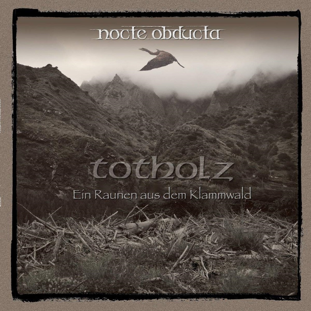 Nocte Obducta - Totholz - Ein Raunen Aus Dem Klammwald