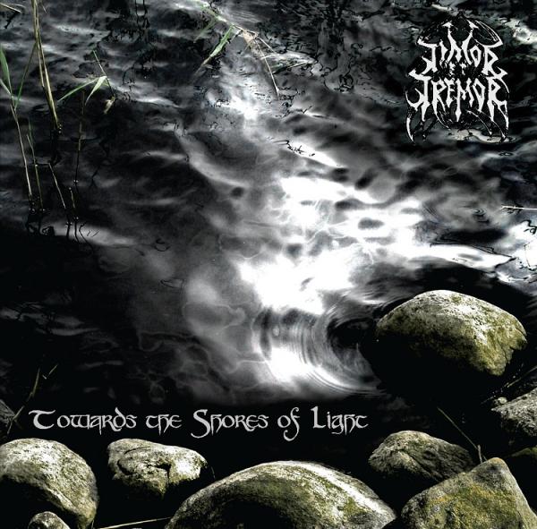 Timor Et Tremor - Towards the Shores of Light