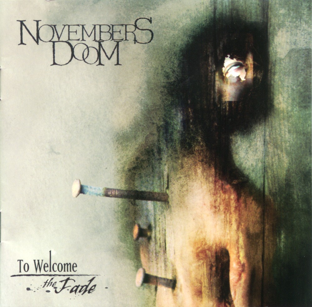 Novembers Doom - To Welcome the Fade