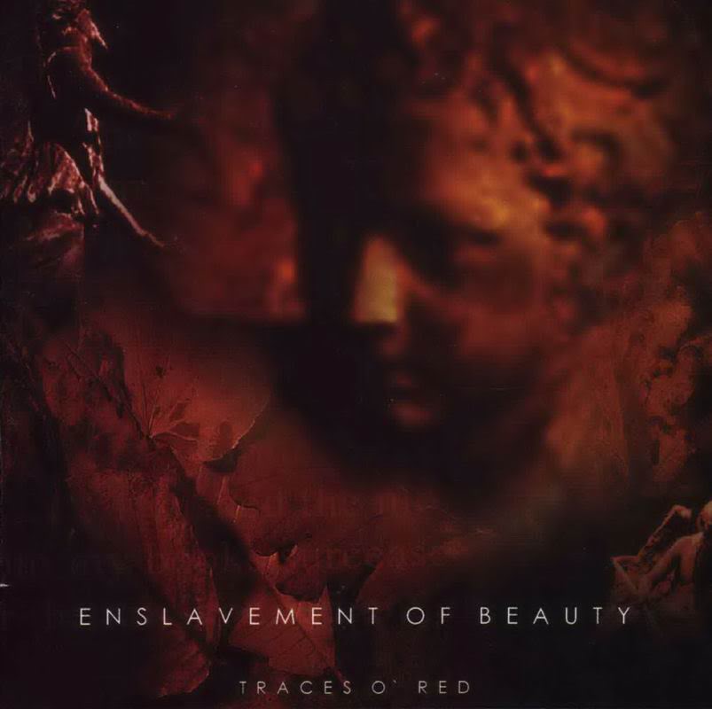 Enslavement Of Beauty - Traces O' Red