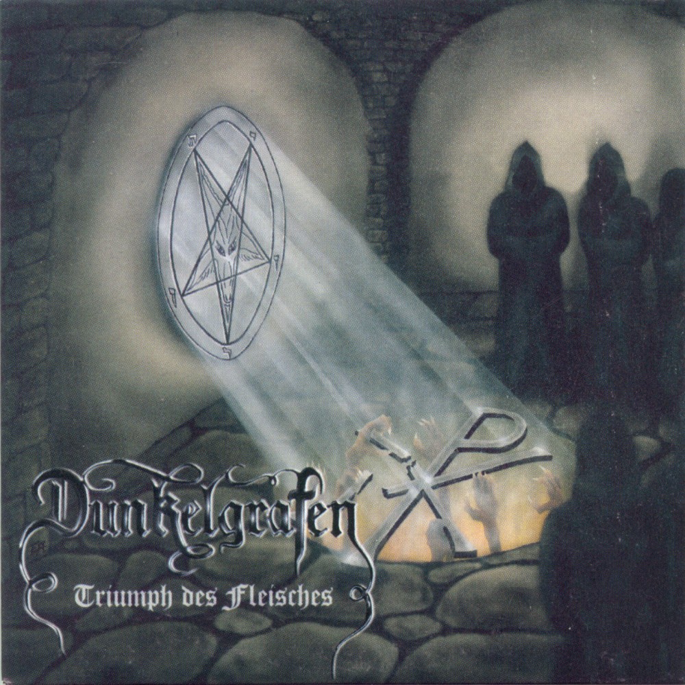 Dunkelgrafen - Triumph des Fleisches