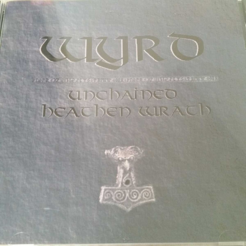 Wyrd - Unchained Heathen Wrath (demo)