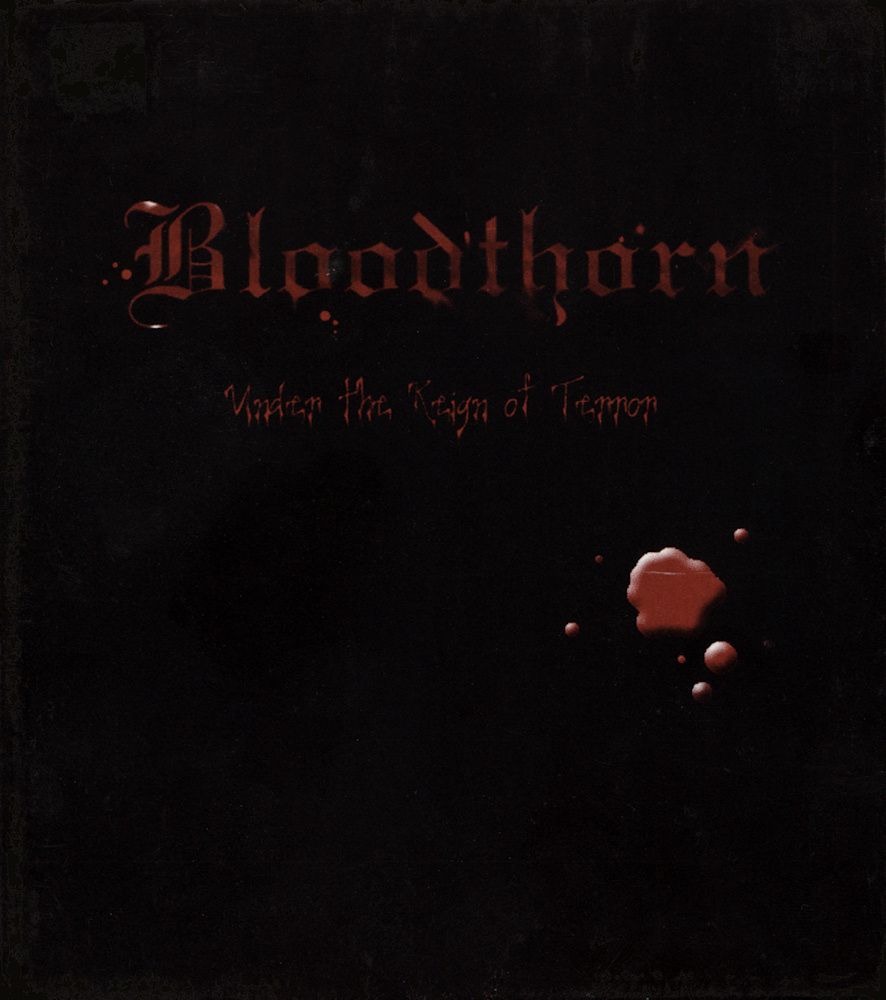 Bloodthorn - Under the Reign of Terror