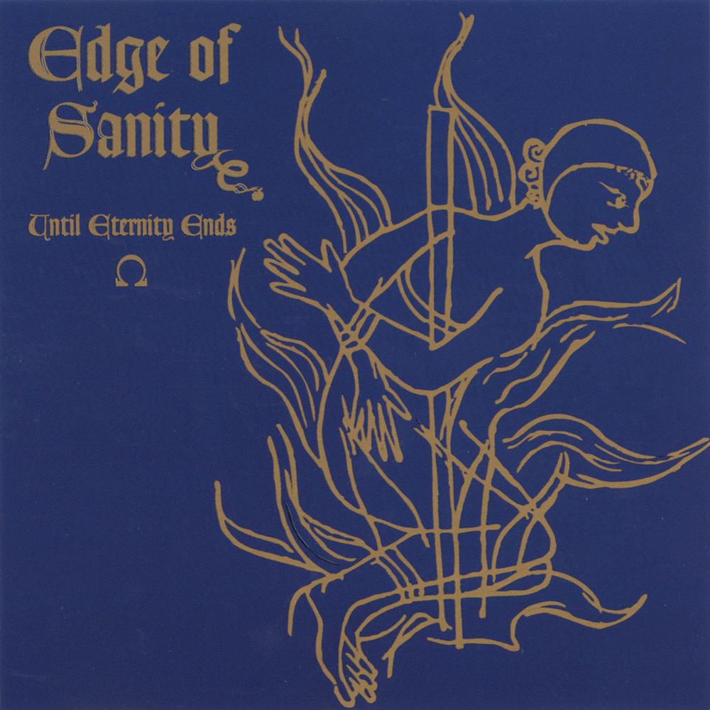 Edge Of Sanity - Until Eternity Ends