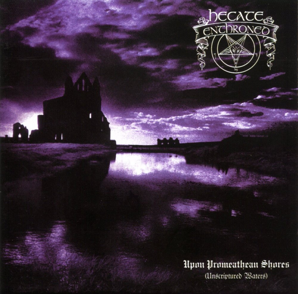 Hecate Enthroned - Upon Promeathean Shores (Unscriptured Waters)