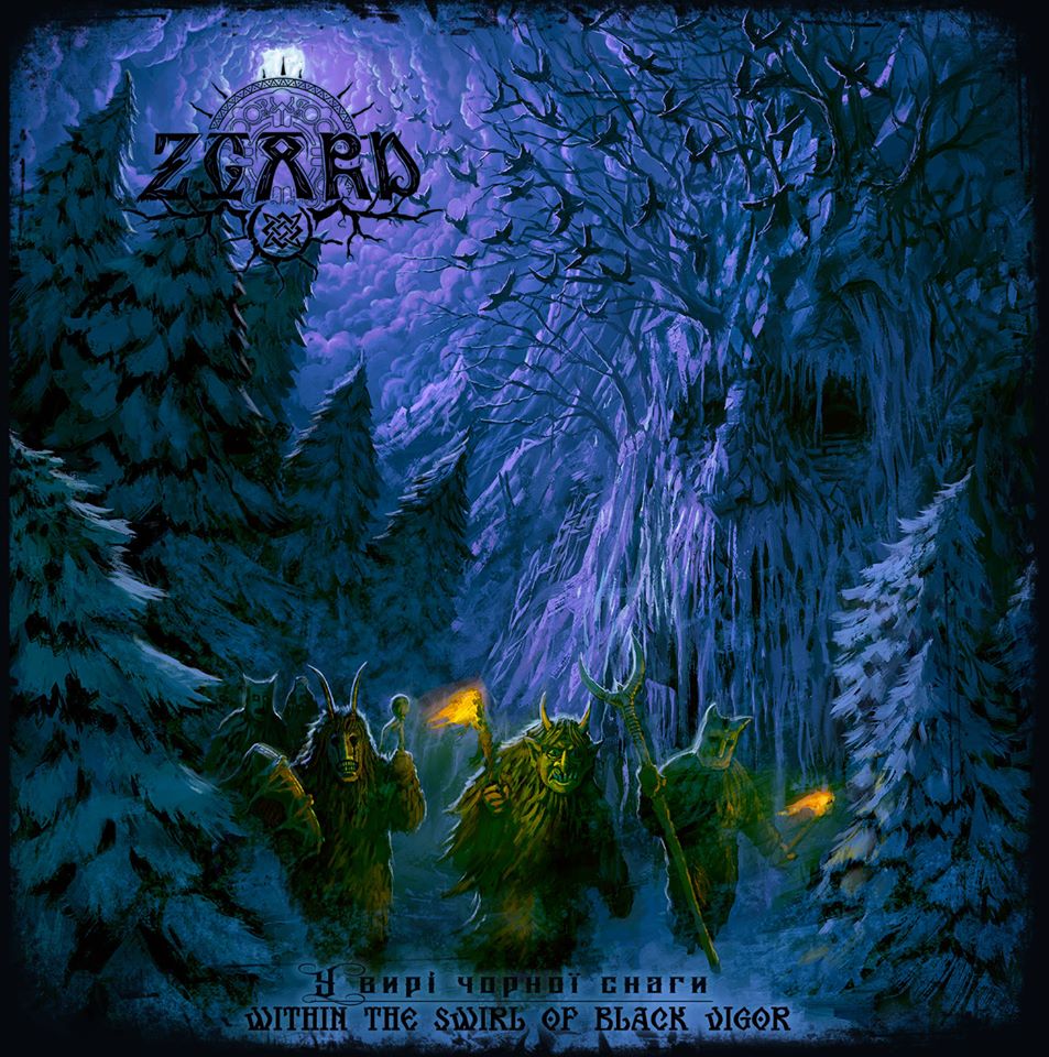 Zgard - U Viri Chornoi Snagi - Within the Swirl of Black Vigor