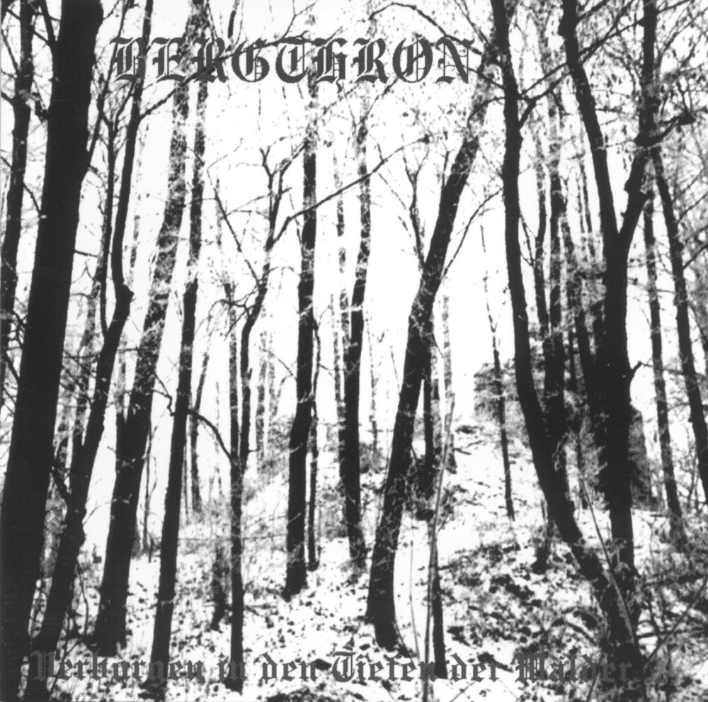 Bergthron - Verborgen In Den Tiefen Der W&auml;lder