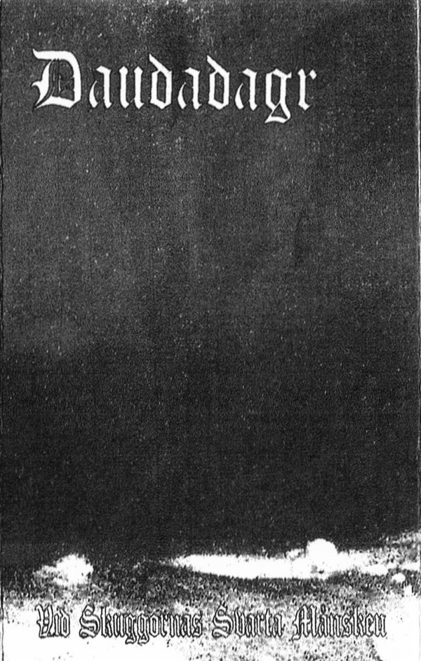 Daudadagr - Vid Skuggornas Svarta M�nsken (demo)