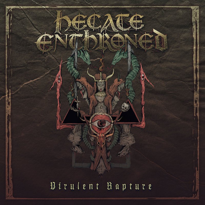 Hecate Enthroned - Virulent Rapture