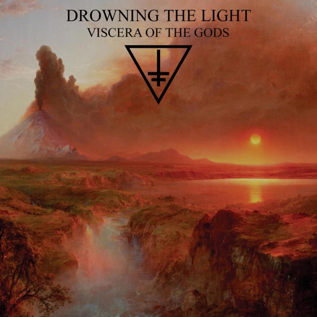 Drowning The Light - Viscera Of The Gods