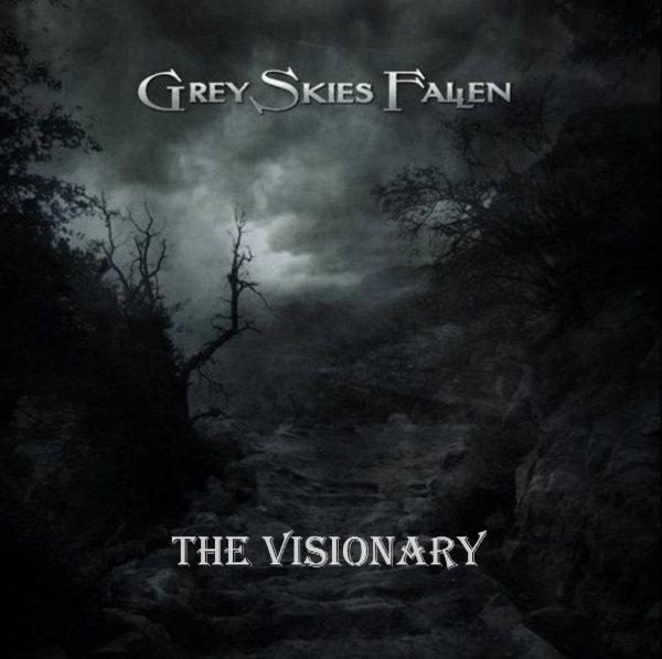 Grey Skies Fallen - The Visionary