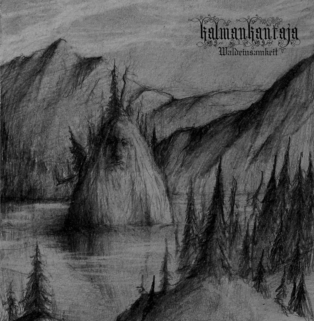 Kalmankantaja - Waldeinsamkeit