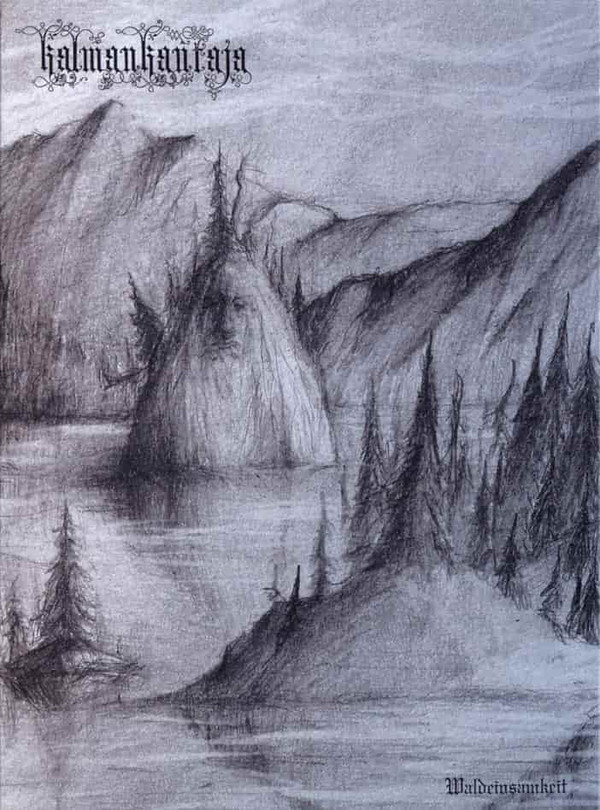 Kalmankantaja - Waldeinsamkeit