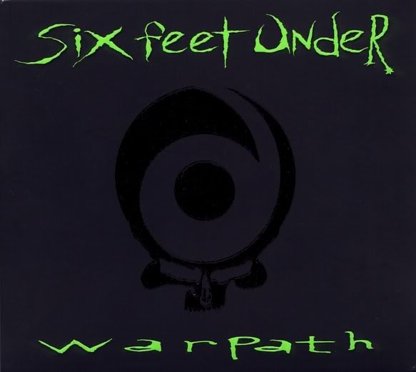 Six Feet Under - Warpath
