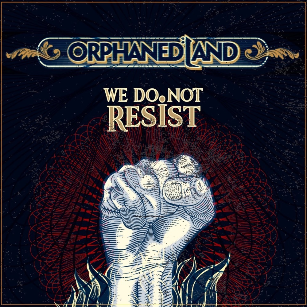 Orphaned Land - We Do Not Resist