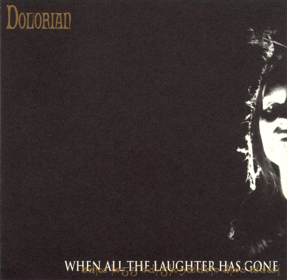 Dolorian - When All the Laughter Has Gone