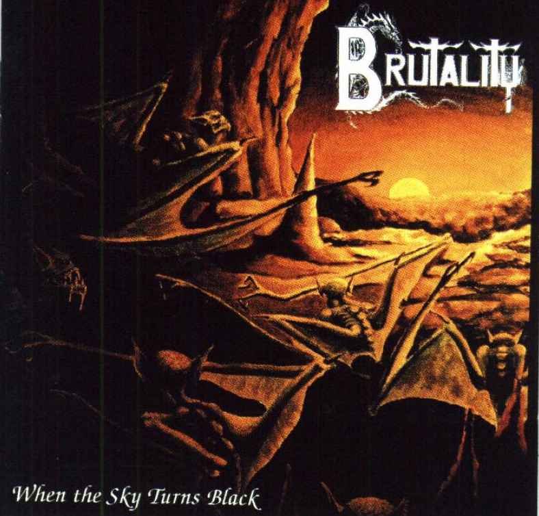 Brutality - When the Sky Turns Black