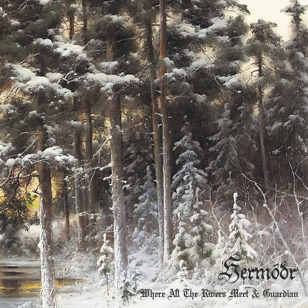 Herm&oacute;&eth;r - Where All The Rivers Meet & Guardian