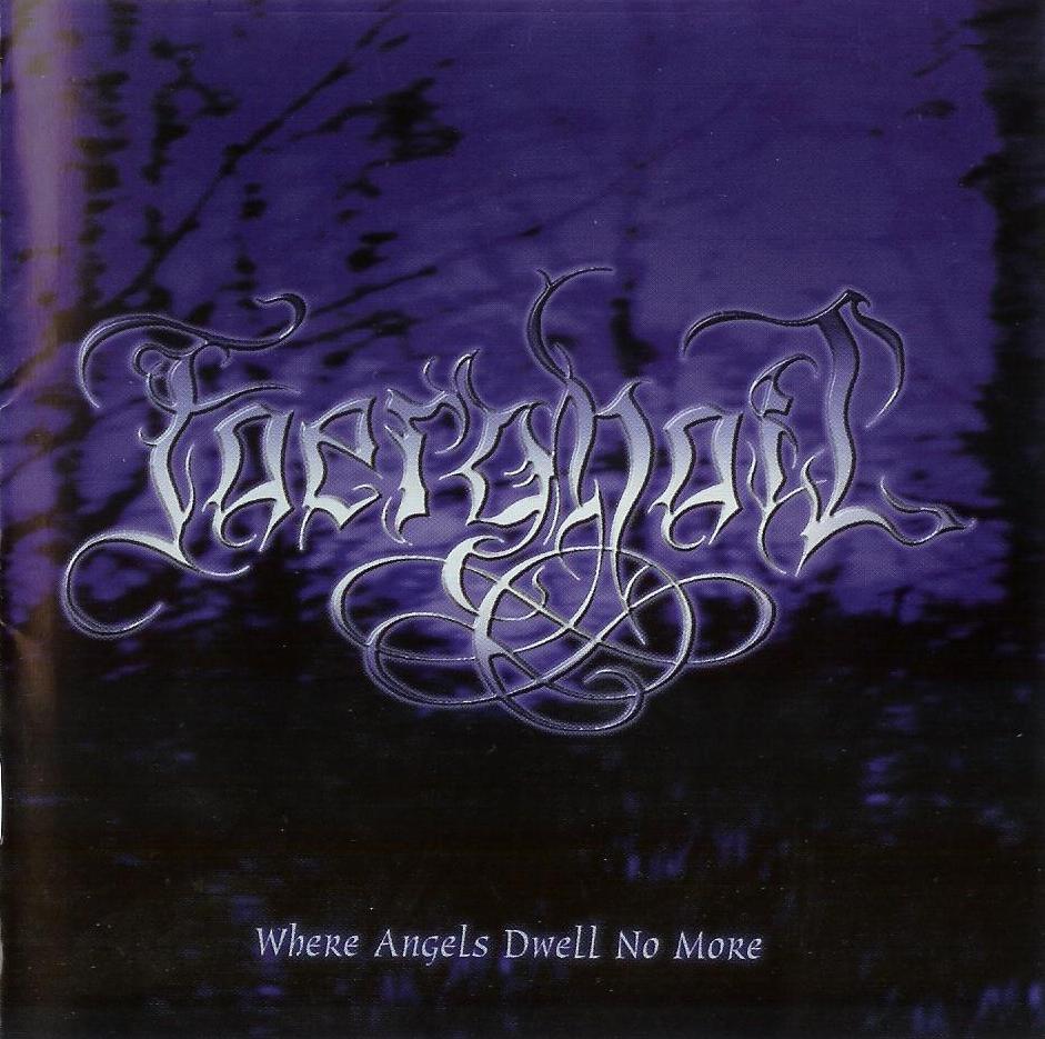 Faerghail - Where Angels Dwell No More
