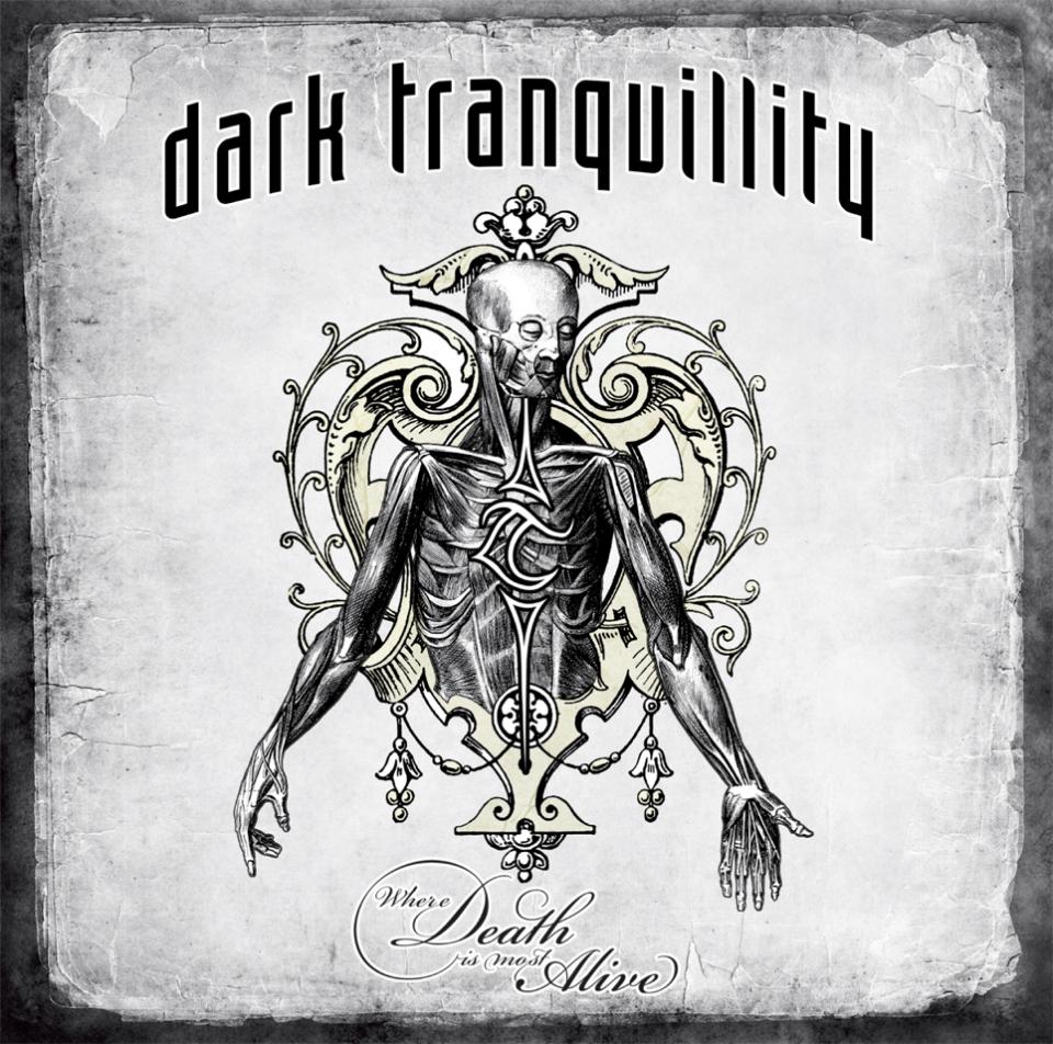 Dark Tranquillity - Where Death Is Most Alive