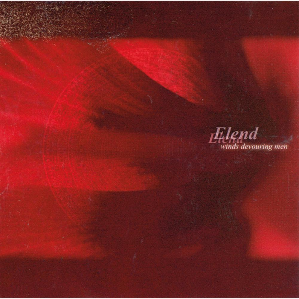 Elend - Winds Devouring Men