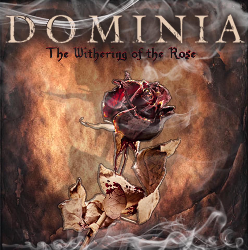Dominia - The Withering of the Rose