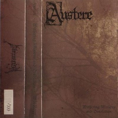 Austere - Withering Illusions and Desolation (demo)