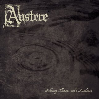 Austere - Withering Illusions and Desolation (demo)