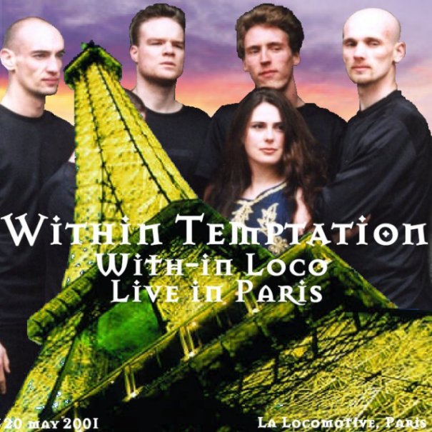 Within Temptation - With-In Loco - Live in Paris