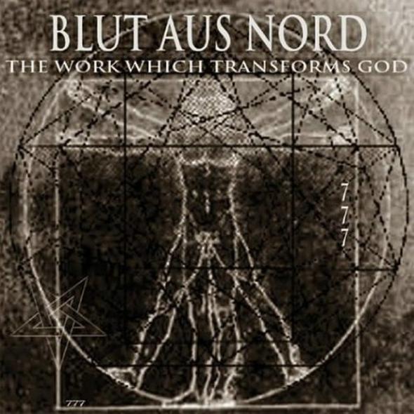 Blut Aus Nord - The Work Which Transforms God
