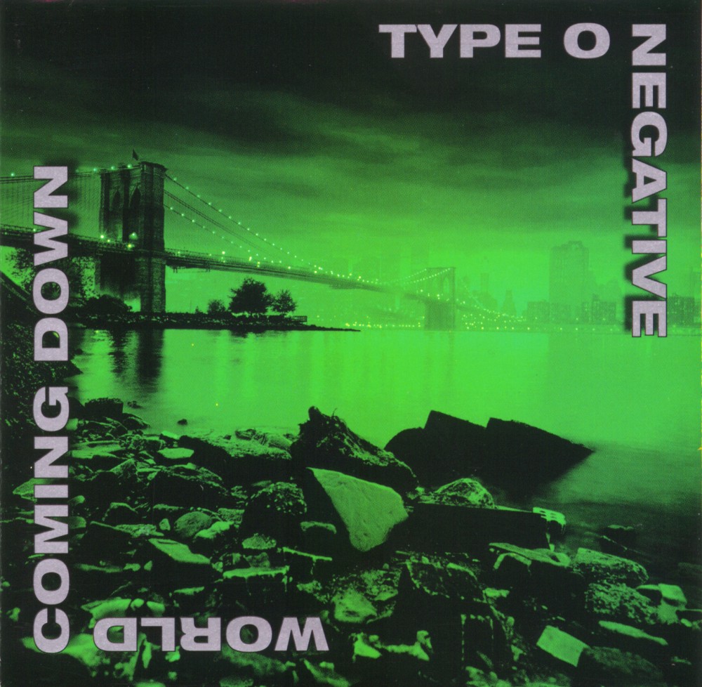 Type O Negative - World Coming Down
