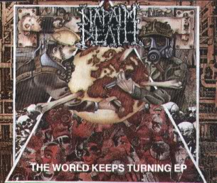 Napalm Death - The World Keeps Turning EP