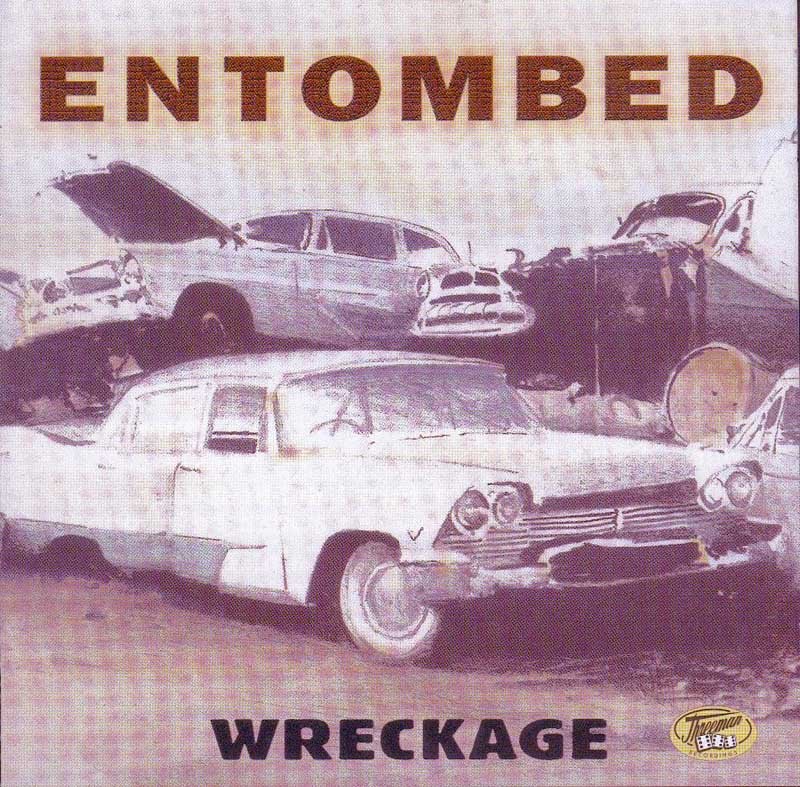 Entombed - Wreckage