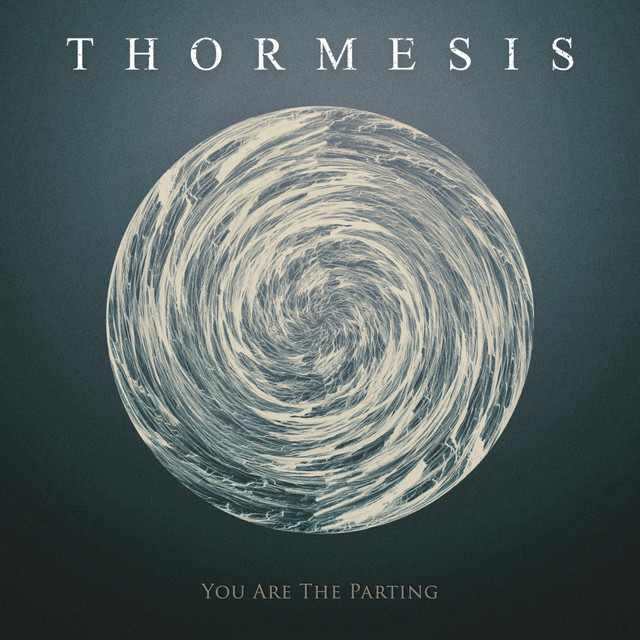 Thormesis - You Are the Parting (digital)