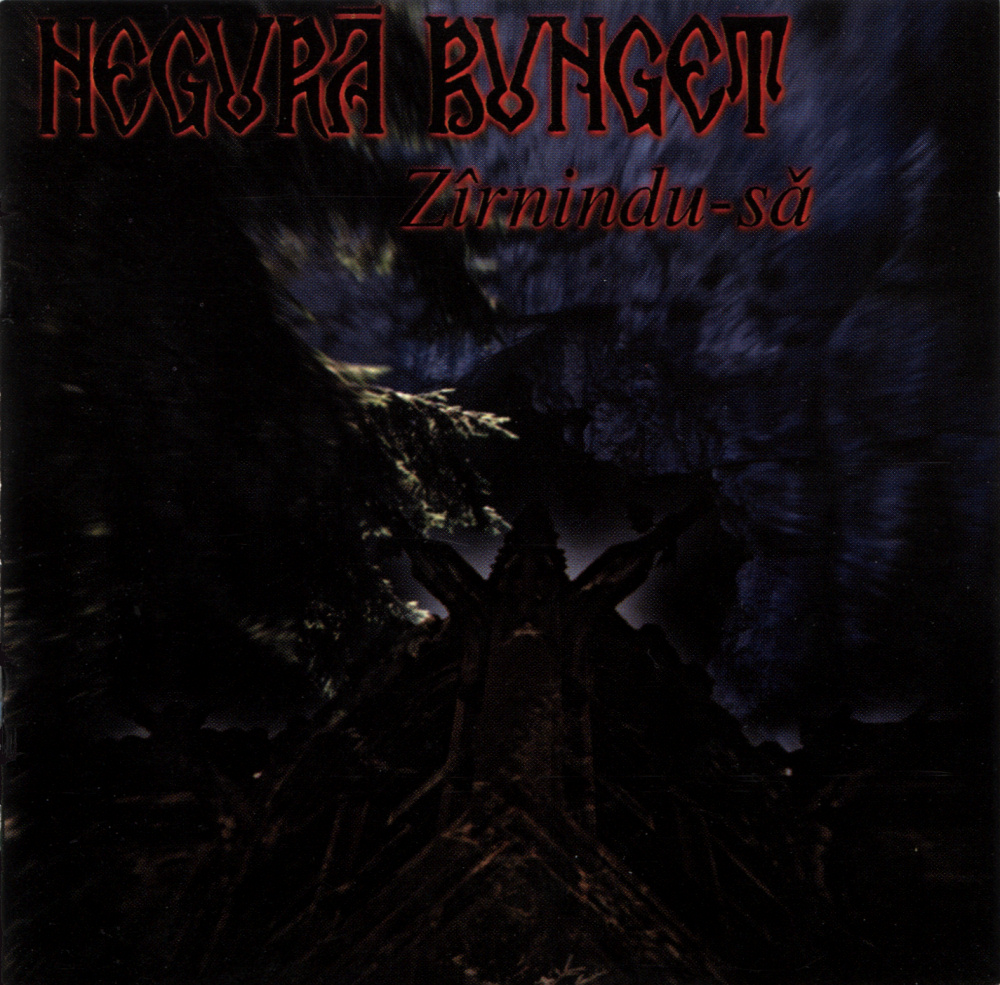 Negură Bunget - Zîrnindu-să