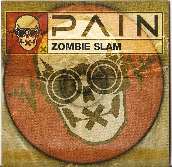 Pain - Zombie Slam