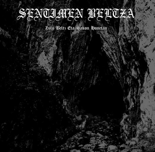 Sentimen Beltza - Zulo Beltz Eta Sakon Honetan